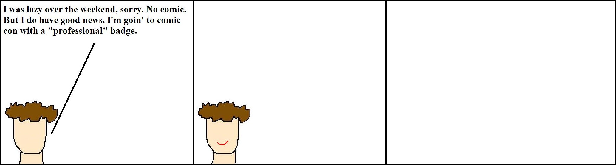 Um, yeah, no comic, sorry